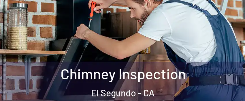  Chimney Inspection El Segundo - CA