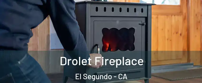  Drolet Fireplace El Segundo - CA