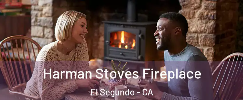  Harman Stoves Fireplace El Segundo - CA