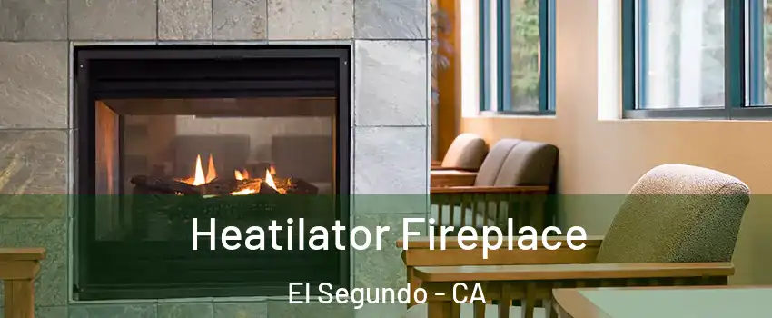  Heatilator Fireplace El Segundo - CA