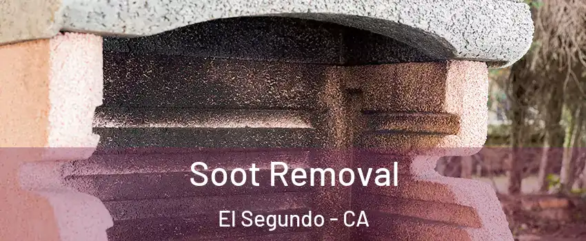  Soot Removal El Segundo - CA